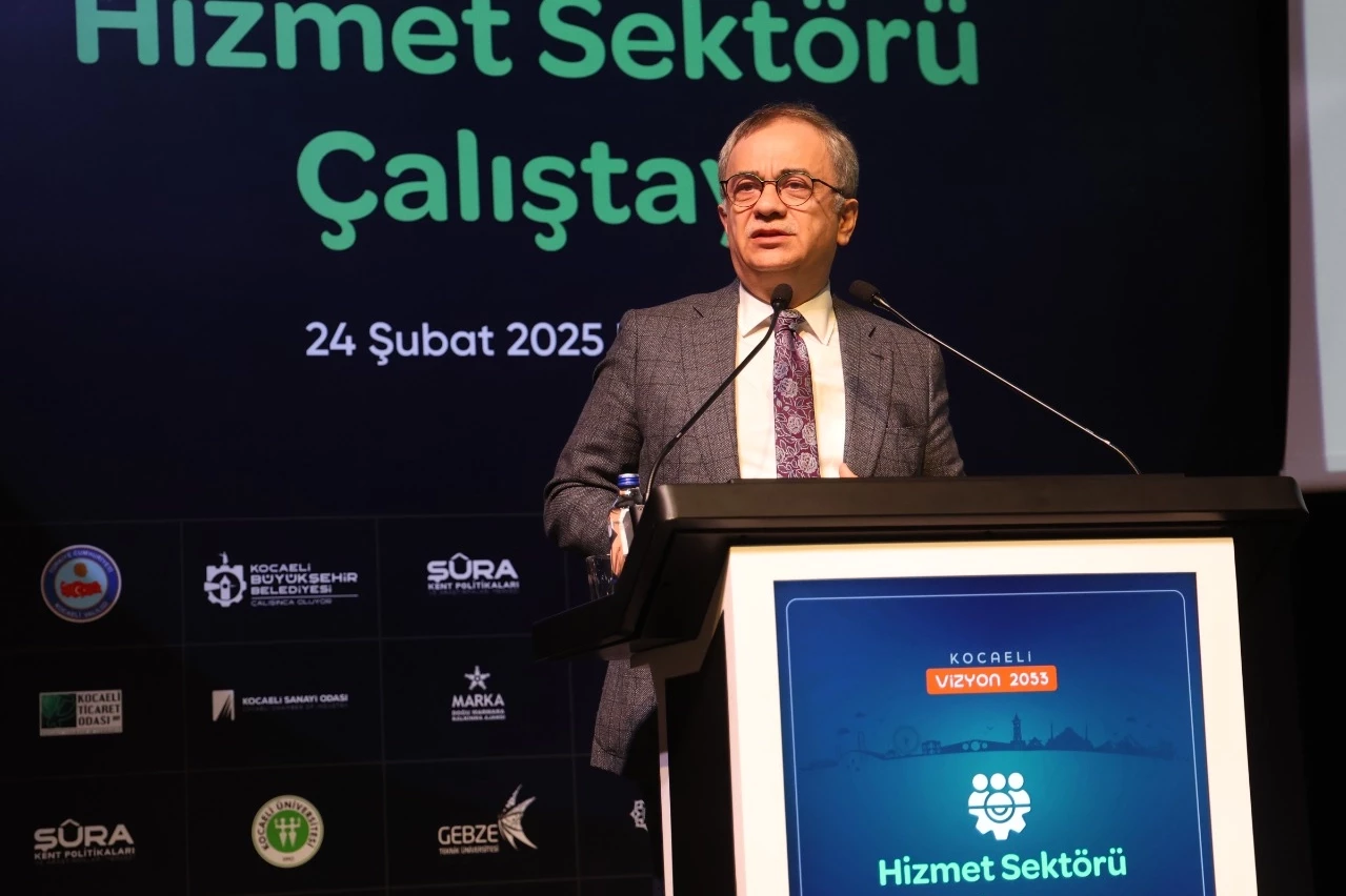 Kocaeli’de “Hizmet Sektörü Çalıştayı” düzenlendi