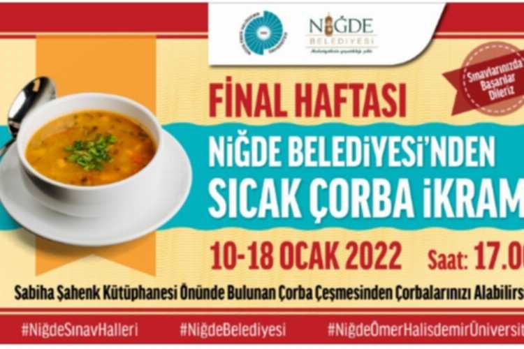 Niğdede final haftası çorba ikramları devam ediyor