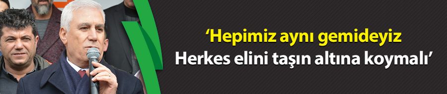 Bozbey: Herkes elini taşın altına koymalı