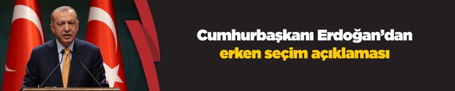 Cumhurbaşkanı Erdoğan