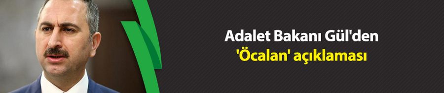 Adalet Bakanı Gül