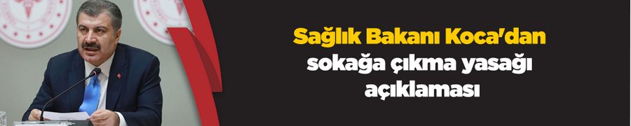 Sağlık Bakanı Koca